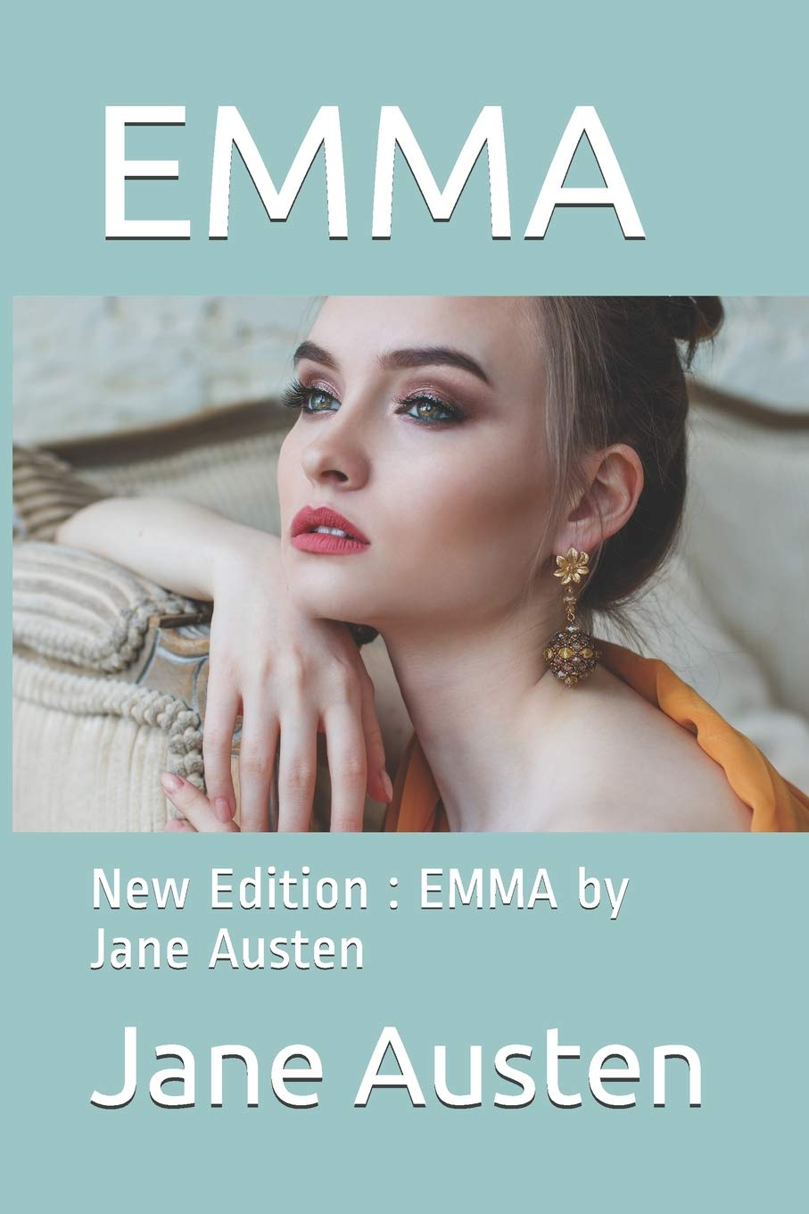 Emma: New Edition: EMMA by Jane Austen