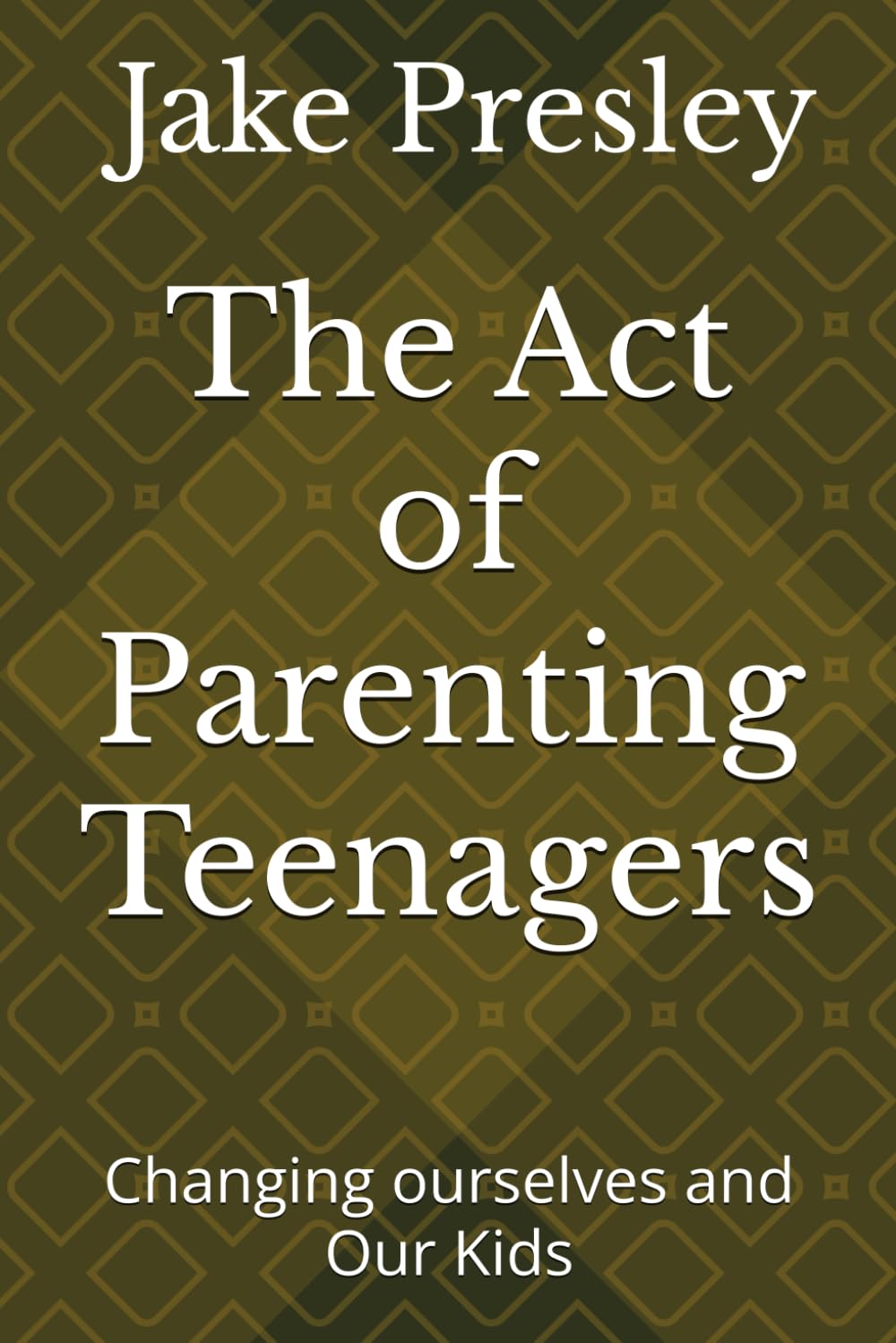 The Act of Parenting Teenagers: Changing ourselves and Our Kids