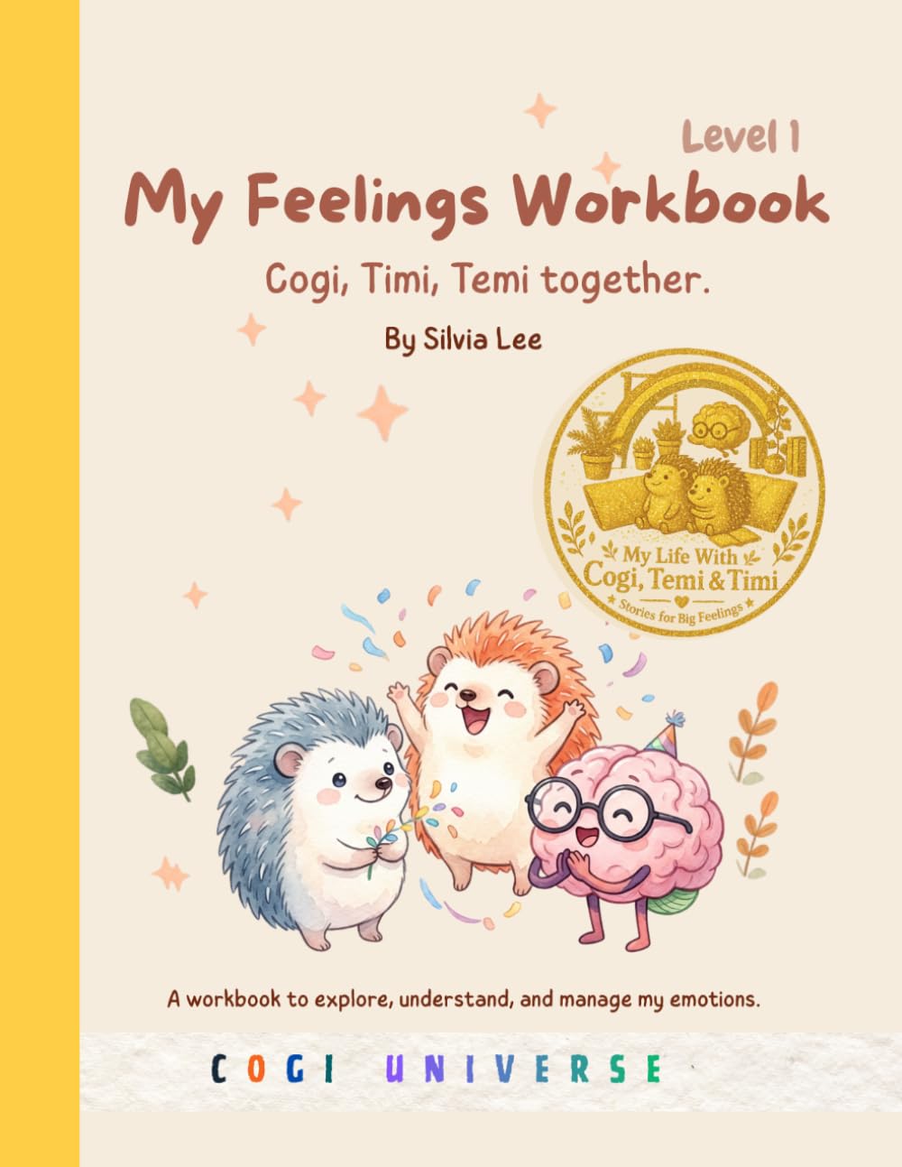 My Feelings Workbook Cogi, Temi, Timi together.: COGI Universe Level 1 (COGI Universe Series)
