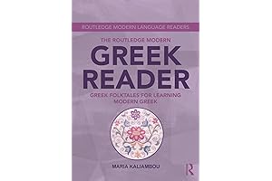 Routledge Modern Greek Reader: Expand Your Modern Greek Vocabulary, Grammar & Comprehension