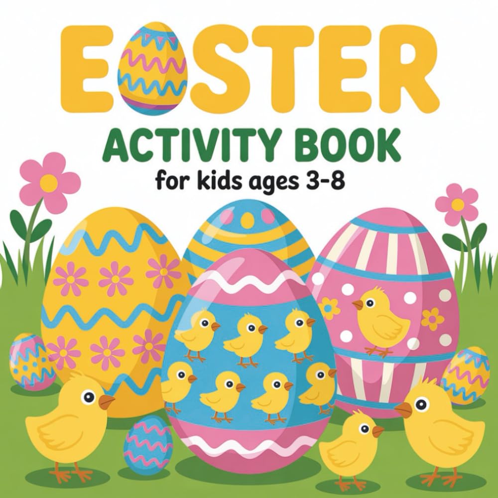 Easter Activity Book for Kids Ages 3-8: Easter Coloring Pages, Games, and Learning Activities for Kids
