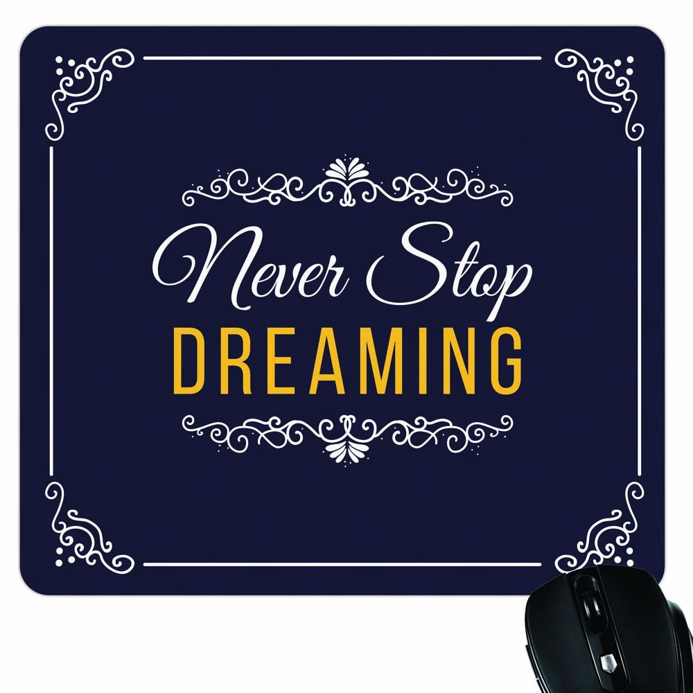 Yaya Cafe Motivational Quote Printed Mousepad - Never Stop Dreaming for Computer, Pc, Laptop (B01M4JIDRP) Amazon Price History, Amazon Price Tracker