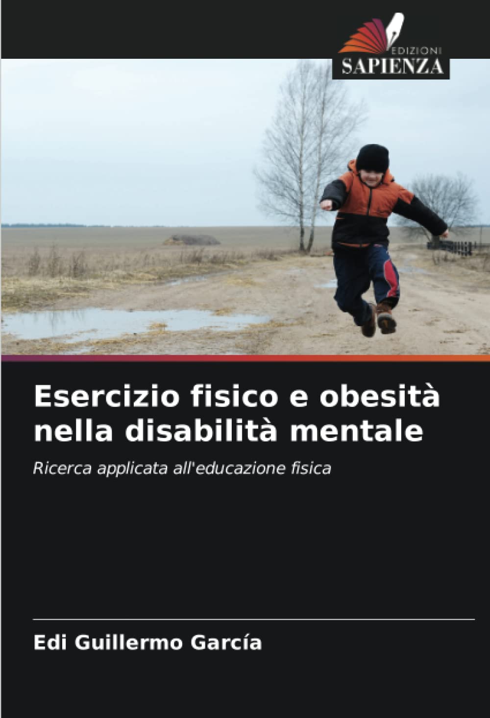 Esercizio fisico e obesità nella disabilità mentale: Ricerca applicata all'educazione fisica