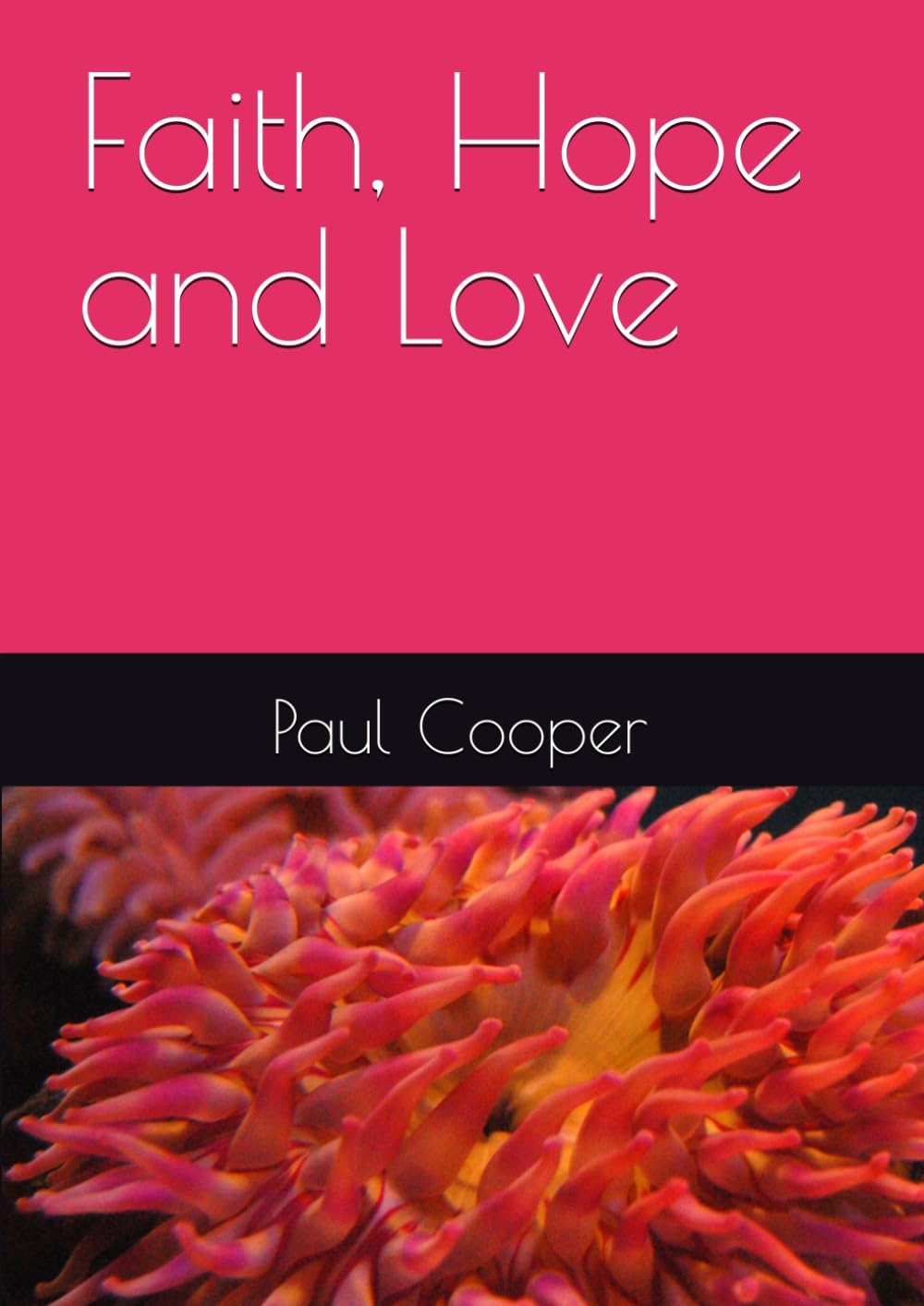 Faith, Hope and Love