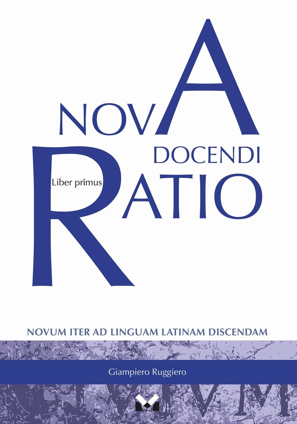 Nova Docendi Ratio. Novum Iter Ad Linguam Latinam Discendam (Vol. 1) - 4