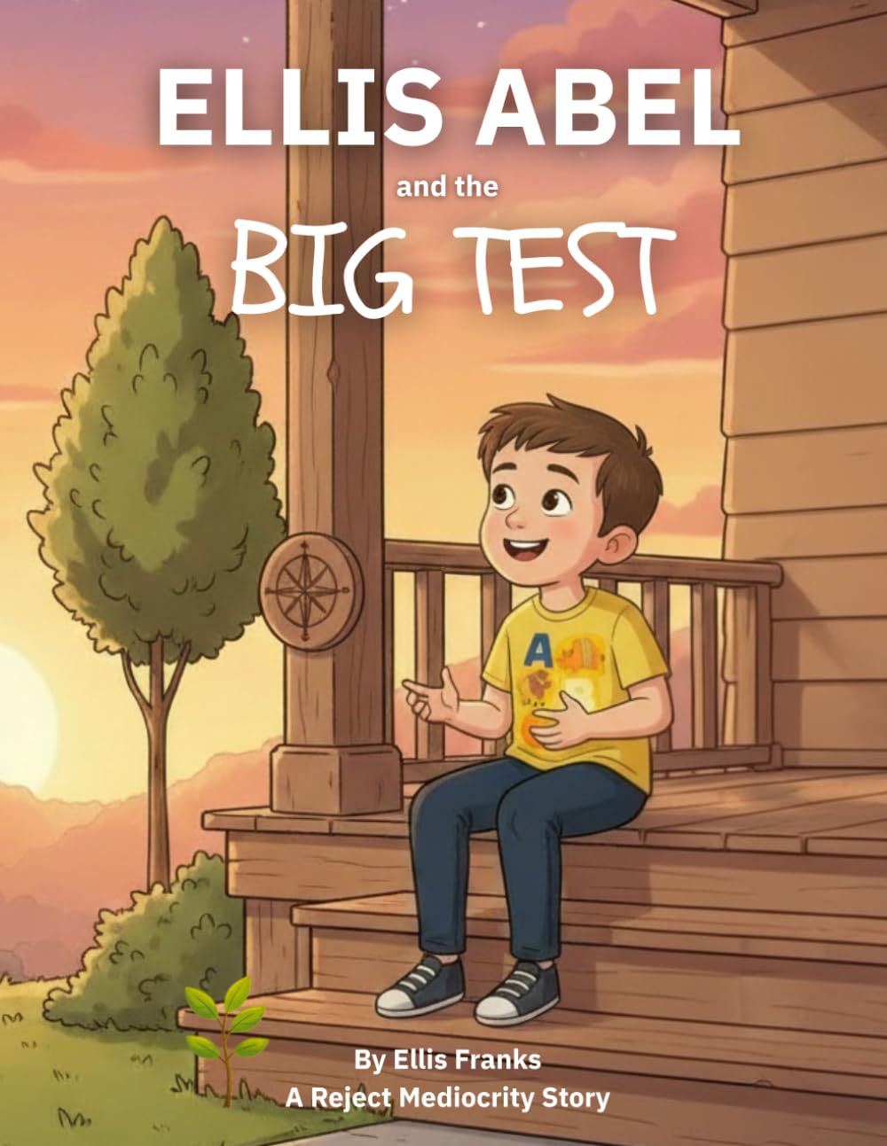 Ellis Abel & The Big Test (Ellis Abel Learns)