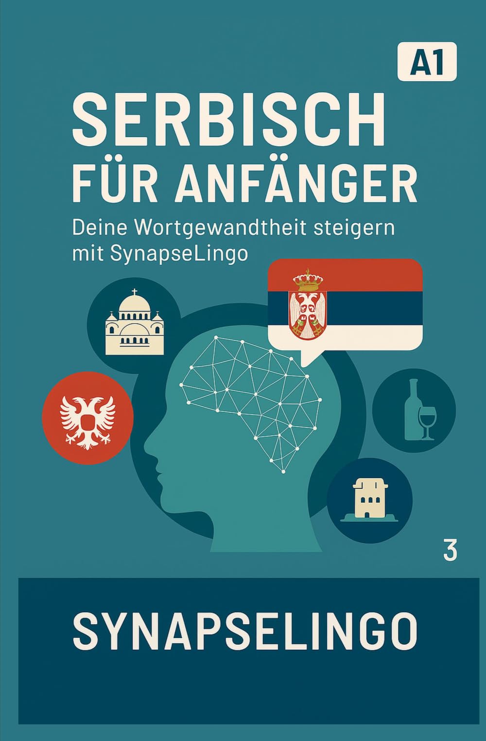 Serbisch für Anfänger: Deinen Wortschatz erweitern mit SynapseLingo (Serbisch lernen)