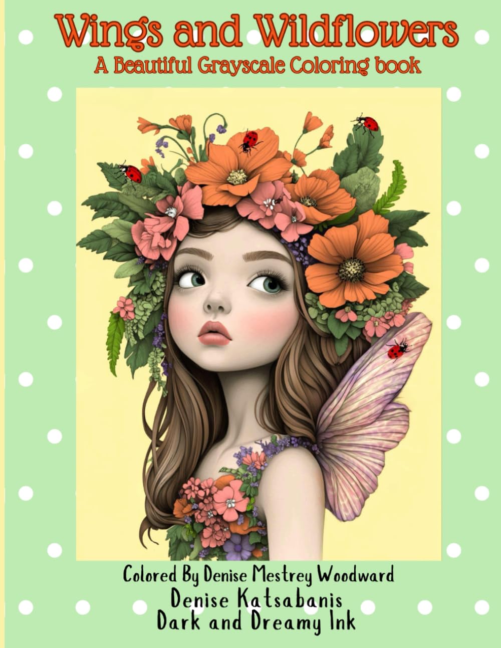 Wings and Wildflowers: A Beautiful Grayscale Coloring Book