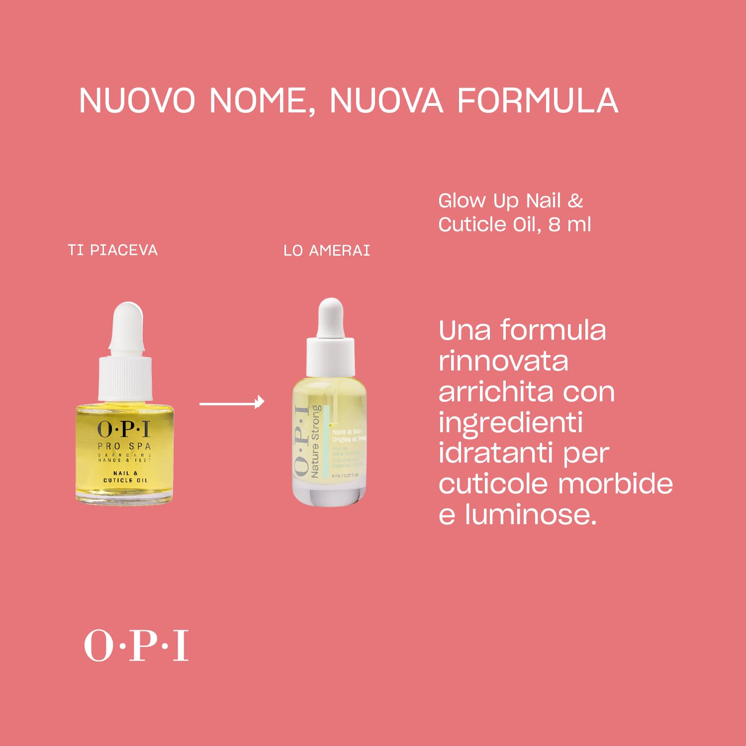 OPI Nature Strong Glow Up Nail and Cuticle Oil– Olio per Unghie e Cuticole con Vitamina E, cuticole morbide e nutrite – Disponibile in 8ml, 15ml e 30ml