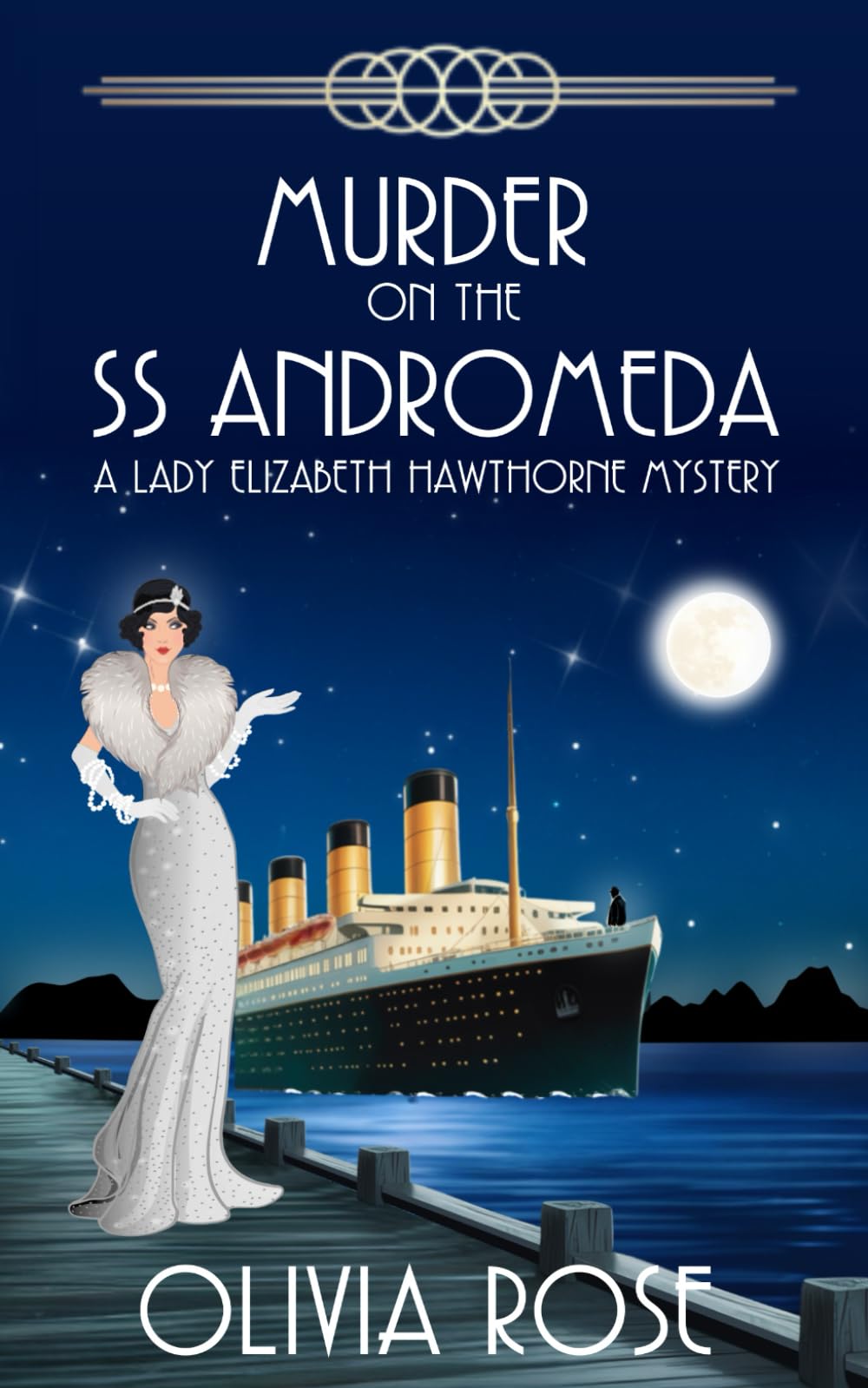 Murder on the SS Andromeda: A 1920's Historical Cozy Mystery (A Lady Elizabeth Hawthorne Mystery)