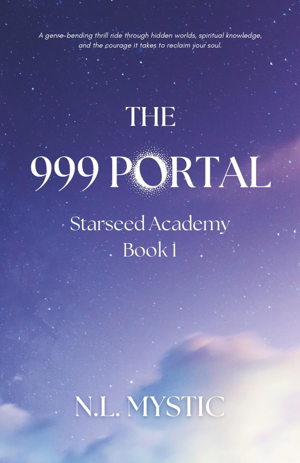 The 999 Portal: Starseed Academy Book 1