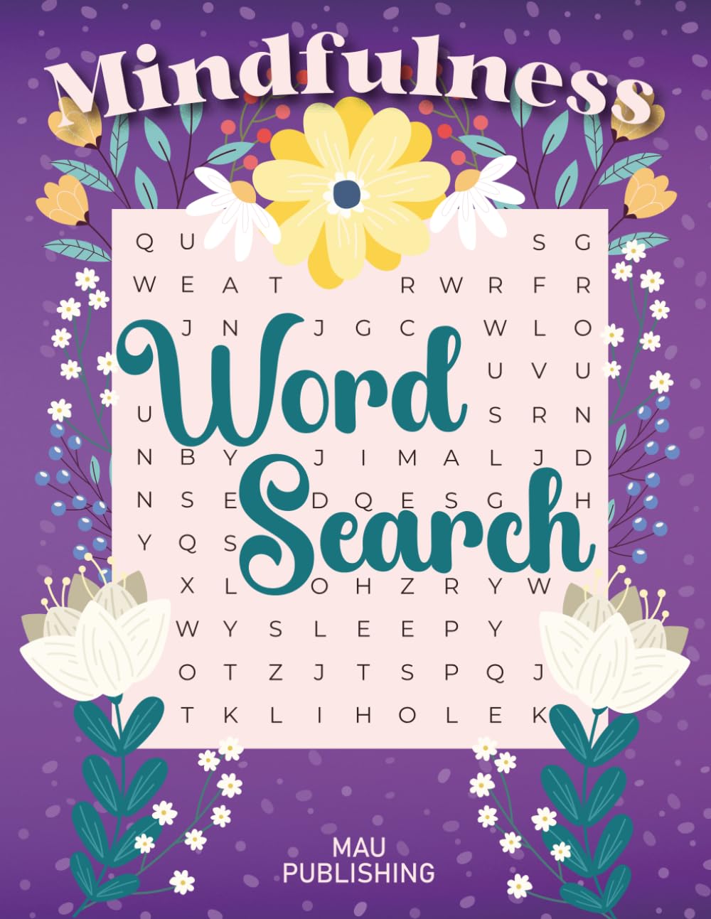 Mindfulness word search: Stress and anxiety relief word search and memory activity book for seniors