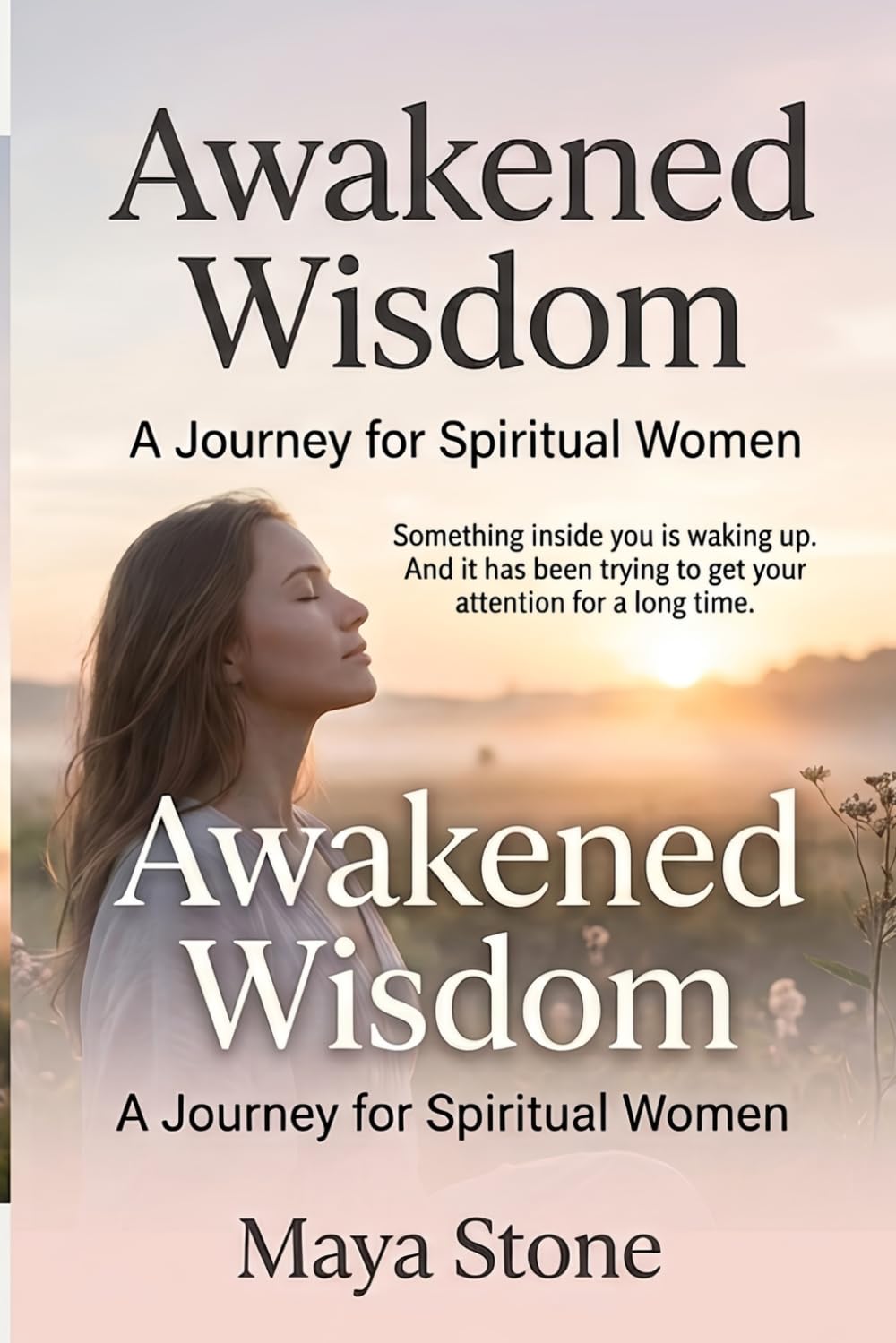 Awakened Wisdom: A Journey for Spiritual Women