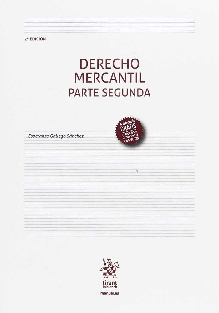 Derecho Mercantil Parte Segunda 2ª Edición 2017 (Manuales de Derecho Civil y Mercantil)