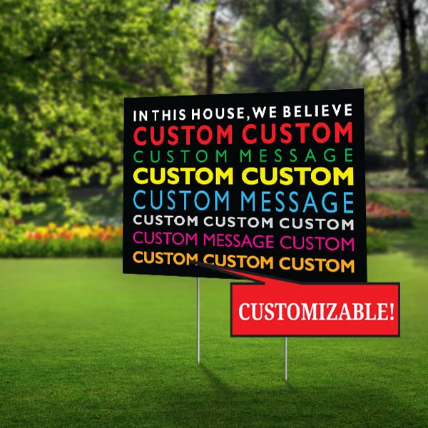 SignPro In This House We Believe Custom Yard Sign | Personalized We Believe Sign | Customizable We Believe Yard Sign | 24' x 18' Corrugated Plastic Yard Signs with H Stakes | Double Sided