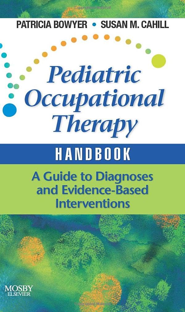 Pediatric Occupational Therapy Handbook 1st Edition