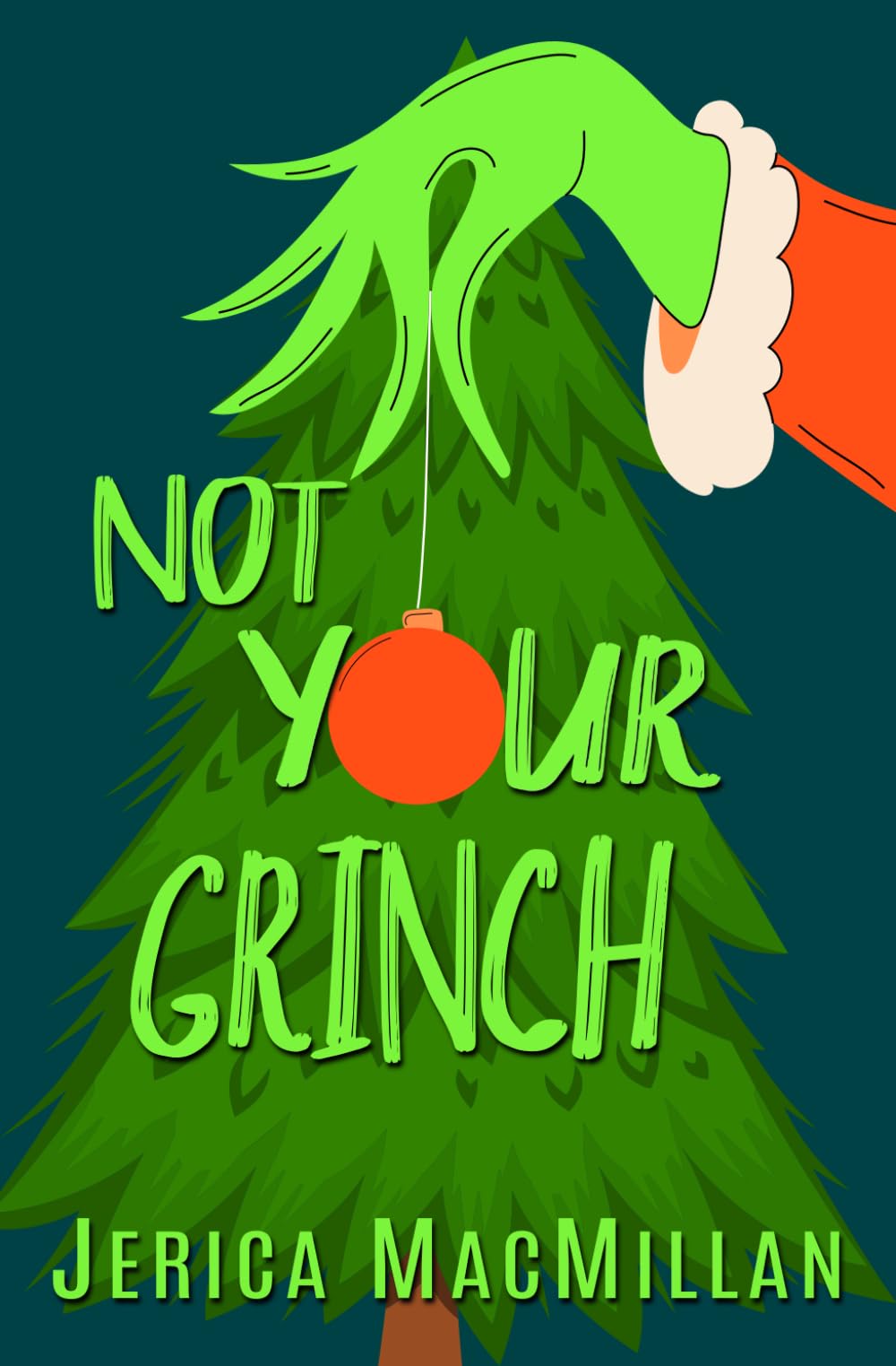 Not Your Grinch (Arcadian Falls Christmas)