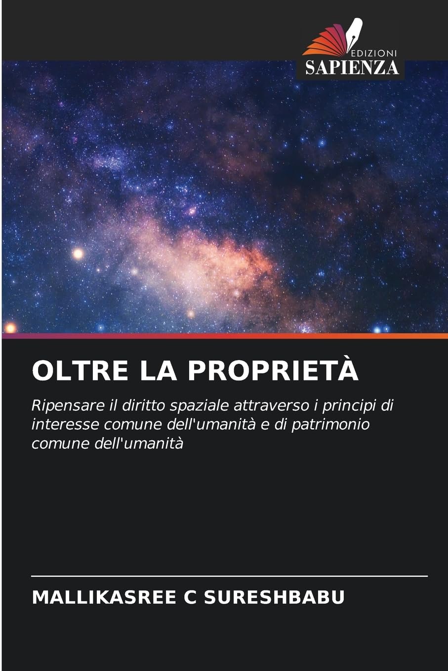 Oltre La Proprietà: Ripensare il diritto spaziale attraverso i principi di interesse comune dell'umanità e di patrimonio comune dell'umanità
