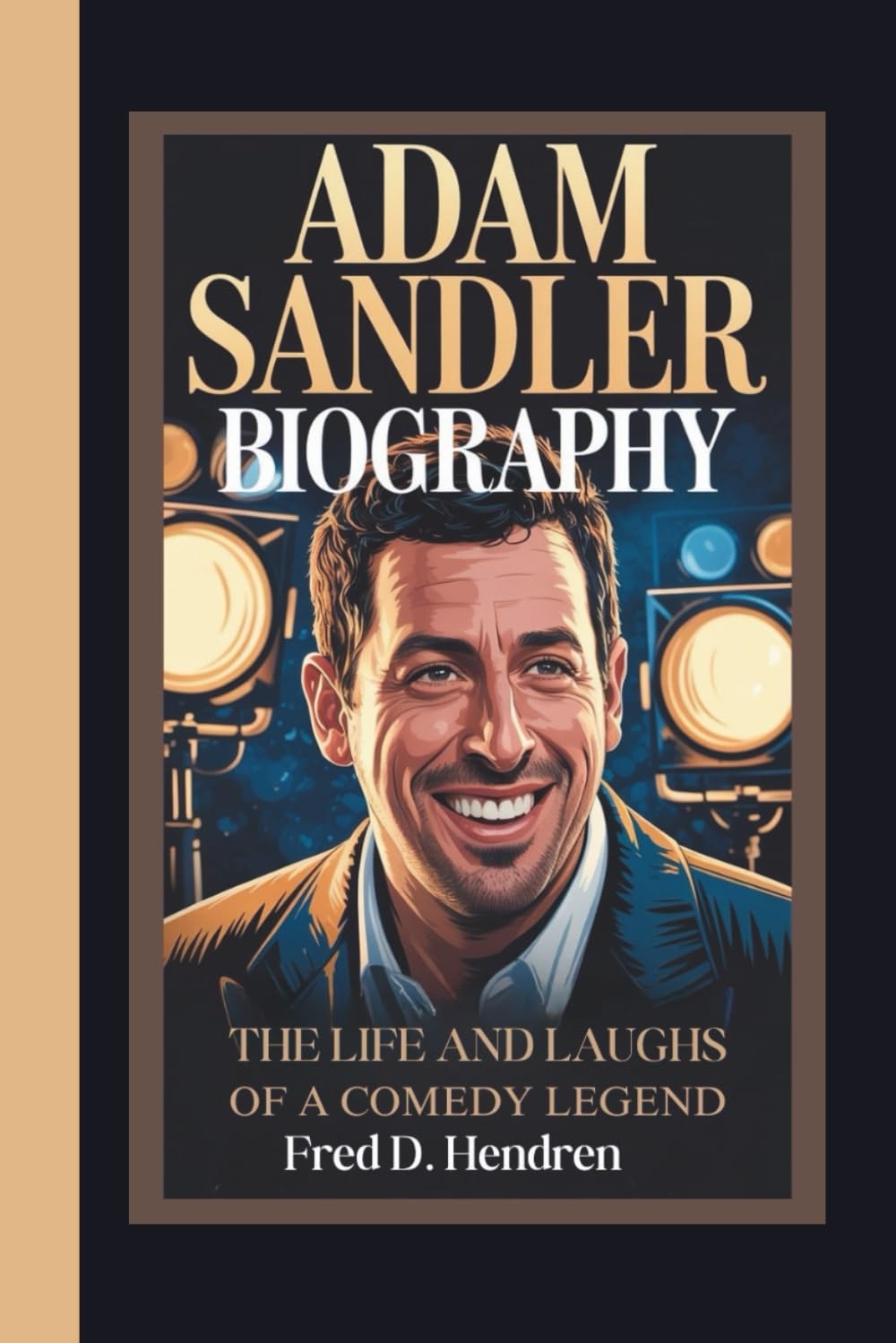 ADAM SANDLER BIOGRAPHY: The Life and Laughs of a Comedy Legend