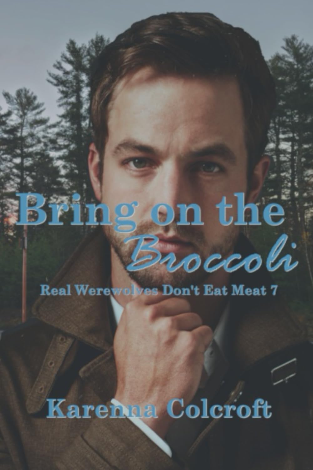 Bring on the Broccoli: Real Werewolves Don't Eat Meat 7