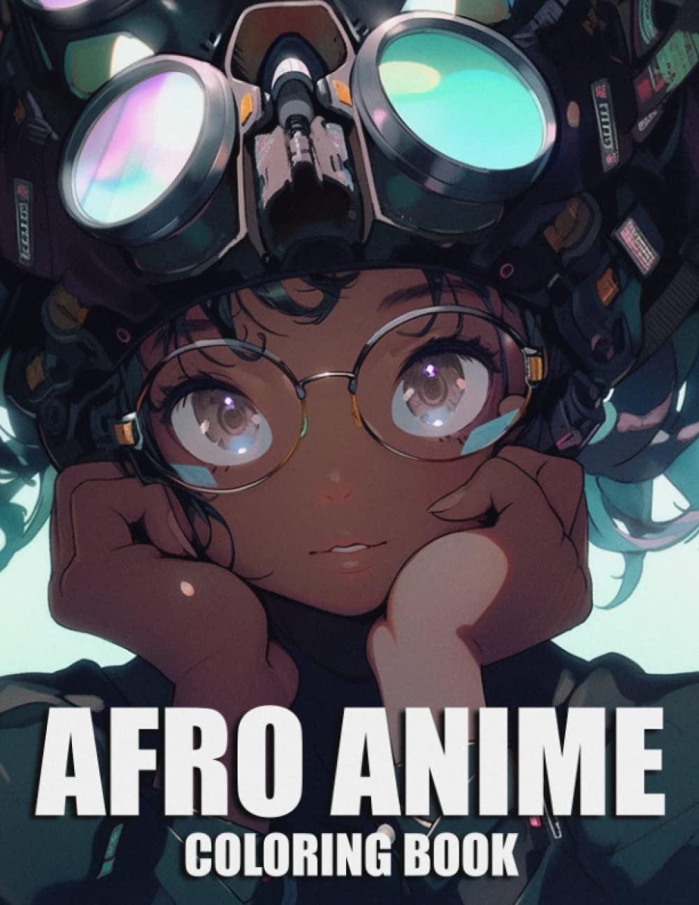 Afro Anime Coloring Book: Stunning Coloring Pages Featuring Beautiful Realistic Black Manga for Kids, Teens and Adults