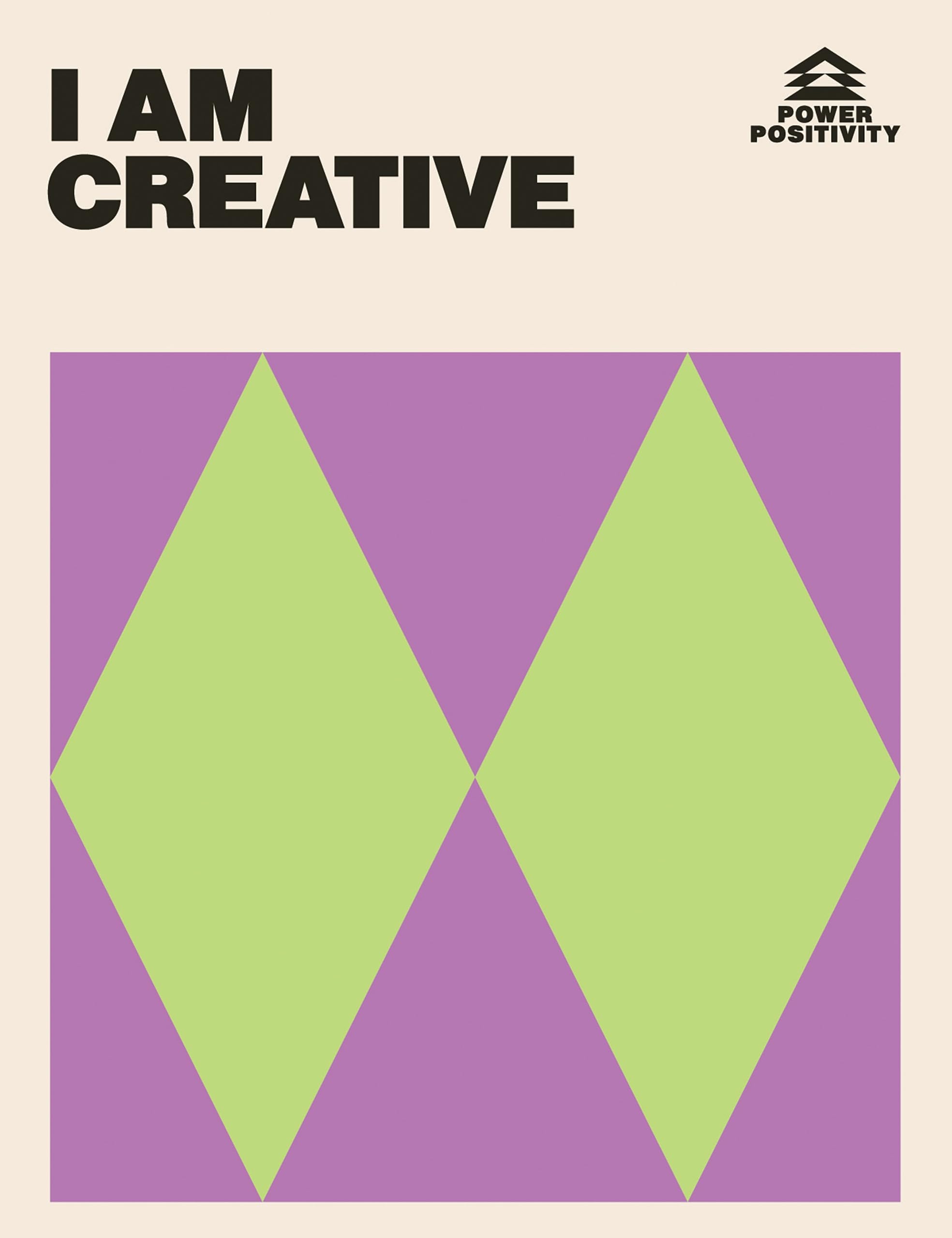 I AM CREATIVE (Power Positivity)