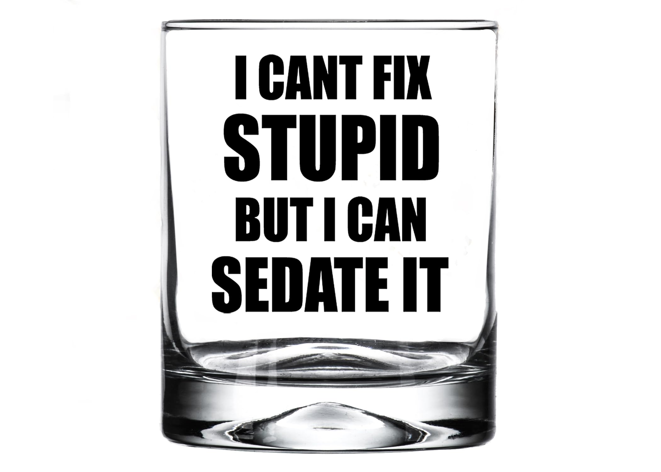 Rogue River Tactical Funny Sarcastic Gag Gift I Can't Fix Stupid But I Can Sedate It Old Fashioned Whiskey Glass Drinking Cup Gift For Nurse Doctor RN Anesthesiologists