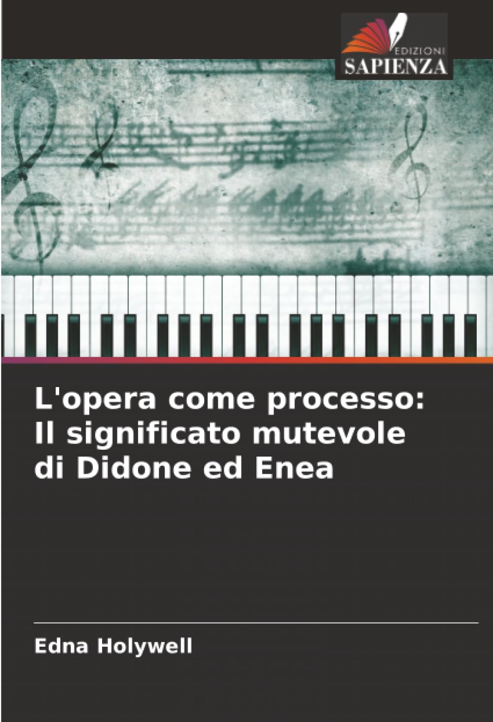 L'opera come processo: Il significato mutevole di Didone ed Enea