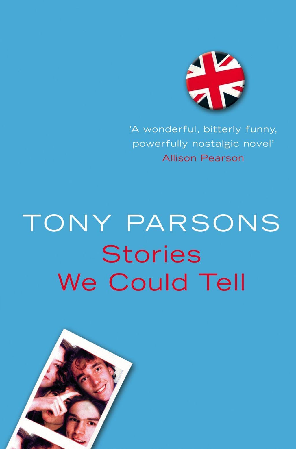 Stories We Could Tell: A Compelling Historical Novel of Music and Rebellion in 1970s London