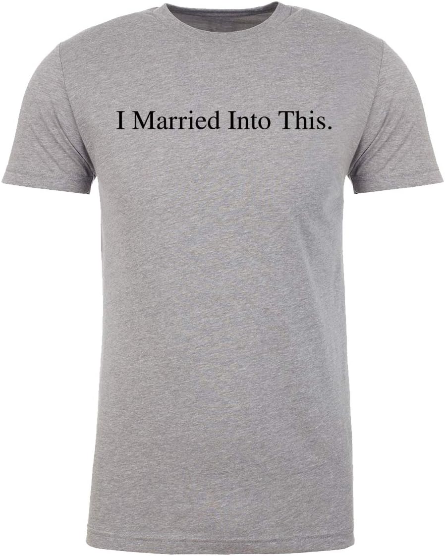 I Married into This-Family Reunion Men's T-Shirts