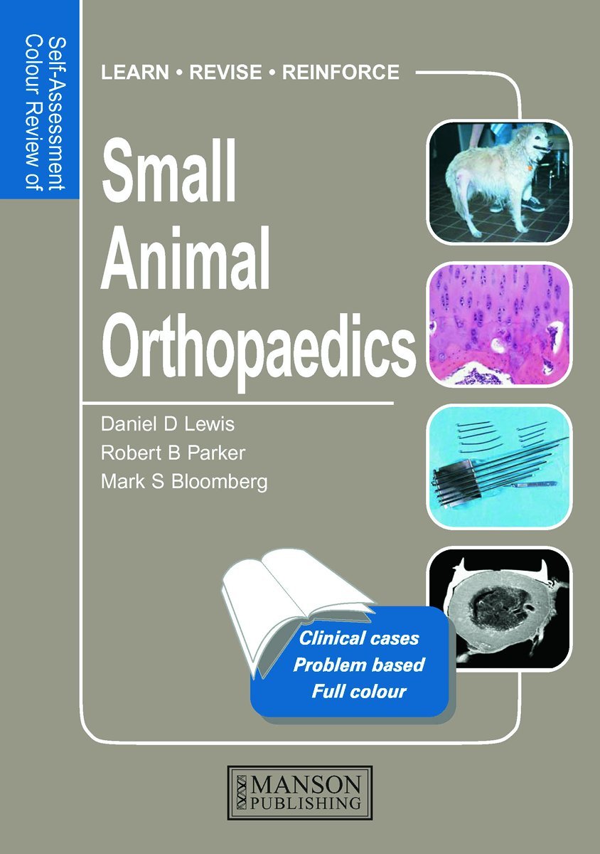 Buy Self–Assessment Colour Review of Small Animal Orthopaedics: Self-Assessment Color Review (Veterinary Self-Assessment Color Review Series) — BookShops.in