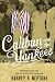 Caliban and the Yankees: Trinidad and the United States Occupation
