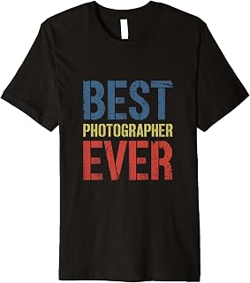 Best Photographer Ever Wife Husband Coworker Gag Women Men Premium T-Shirt