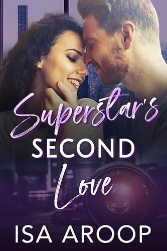 Superstar's Second Love: A romantic suspense with a guaranteed HEA (Dream Come True : Heart warming Happily Everafters Book 1)