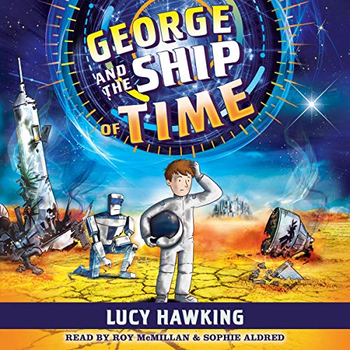 George and the Ship of Time by Lucy Hawking episode artwork