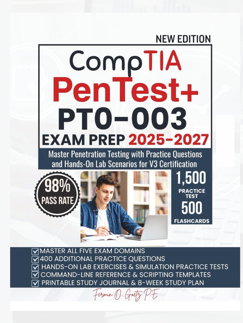 CompTIA PenTest+ PT0-003 EXAM PREP 2025–2027: Master Penetration Testing with Practice Questions and Hands-On Lab Scenarios for V3 Certification
