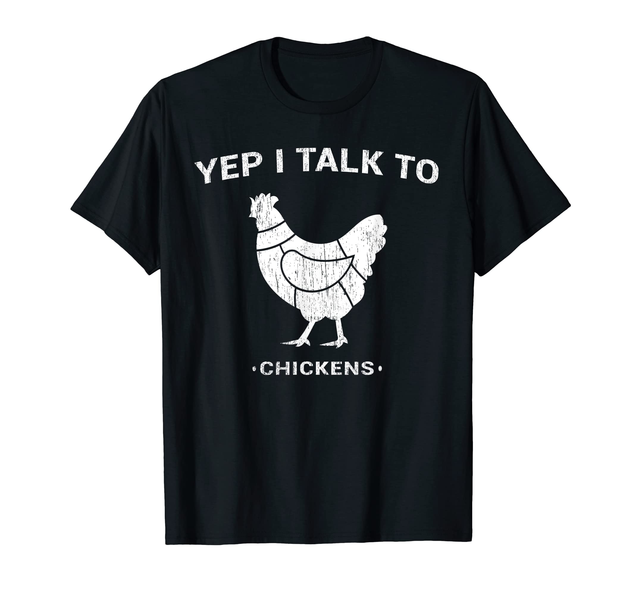 Yep I Talk To Chickens, Mother Hen Gift For Chicken Lovers T-Shirt