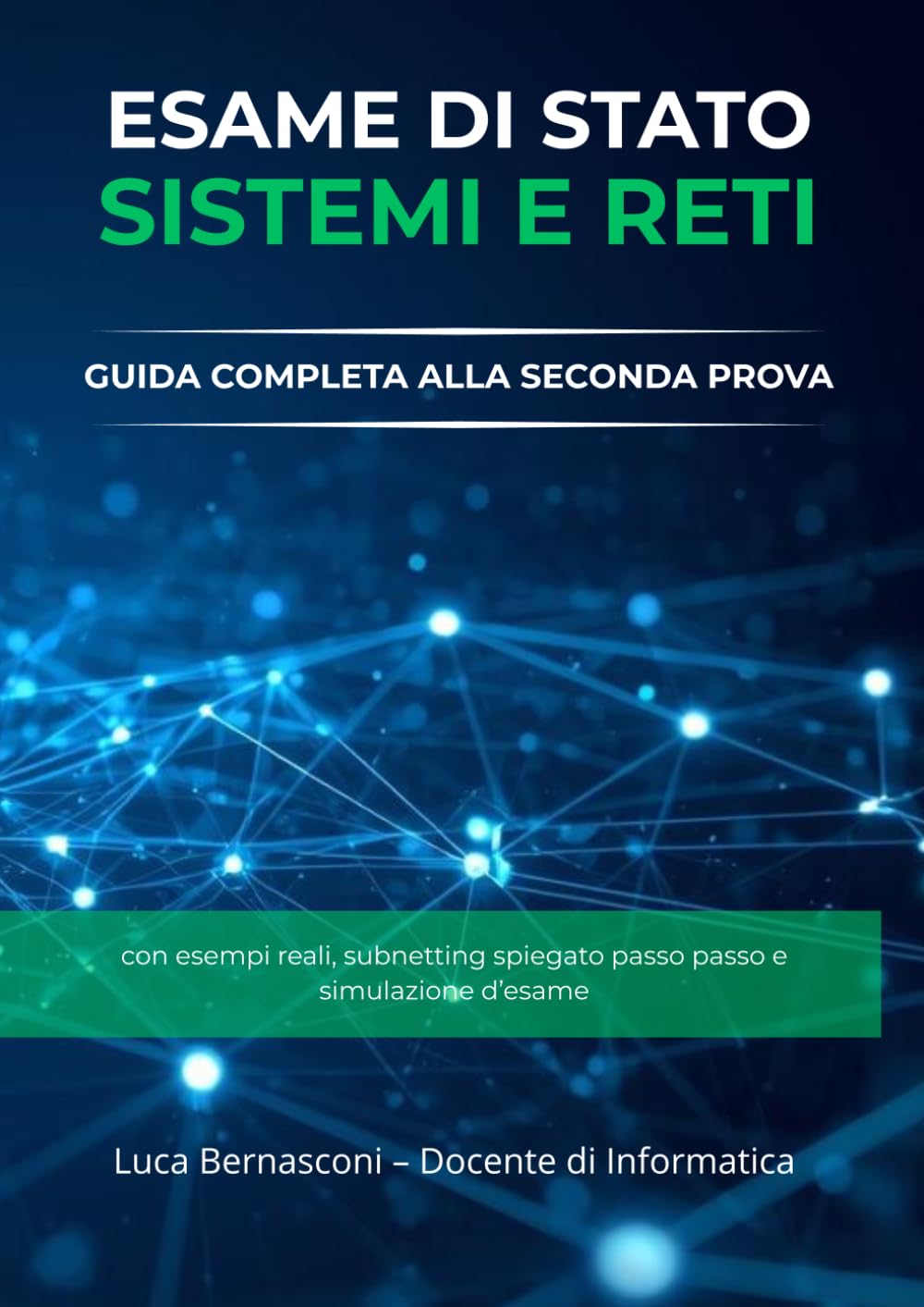 ESAME DI STATO – SISTEMI E RETI: Guida Completa alla Seconda Prova