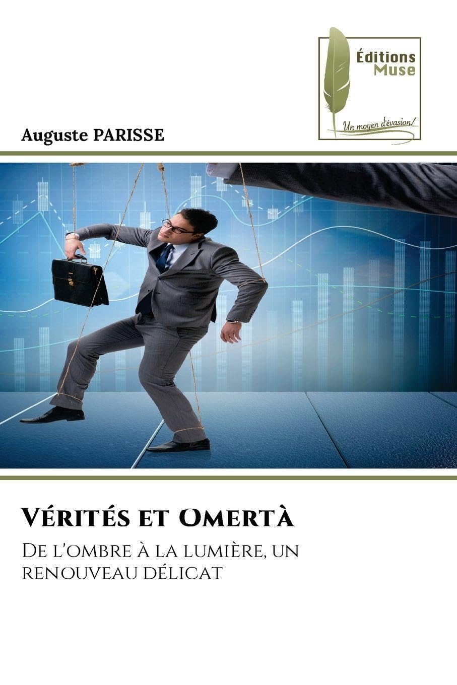 Vérités et Omertà: De l'ombre à la lumière, un renouveau délicat