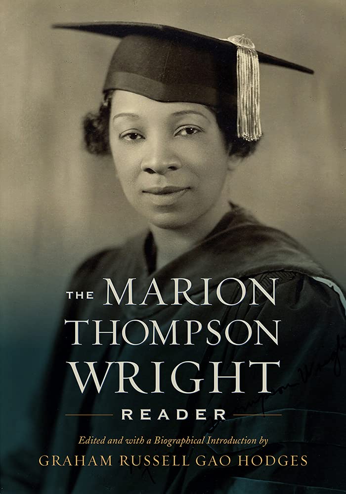 Buy The Marion Thompson Wright Reader: Edited and with a Biographical Introduction by Graham Russell Gao Hodges — BookShops.in