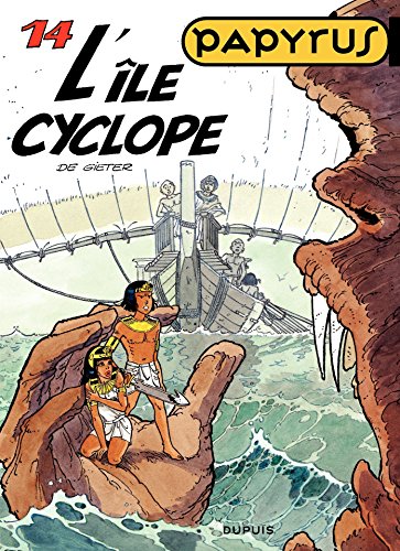 Télécharger Papyrus - Tome 14 - L'ILE AU CYCLOPE livre En ligne