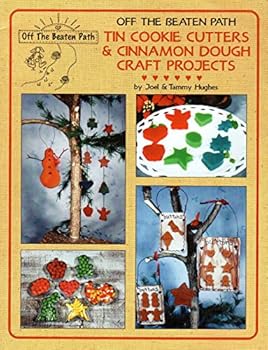 Paperback Off the Beaten Path: Tin Cookie Cutters & Cinnamon Dough Craft Projects Book