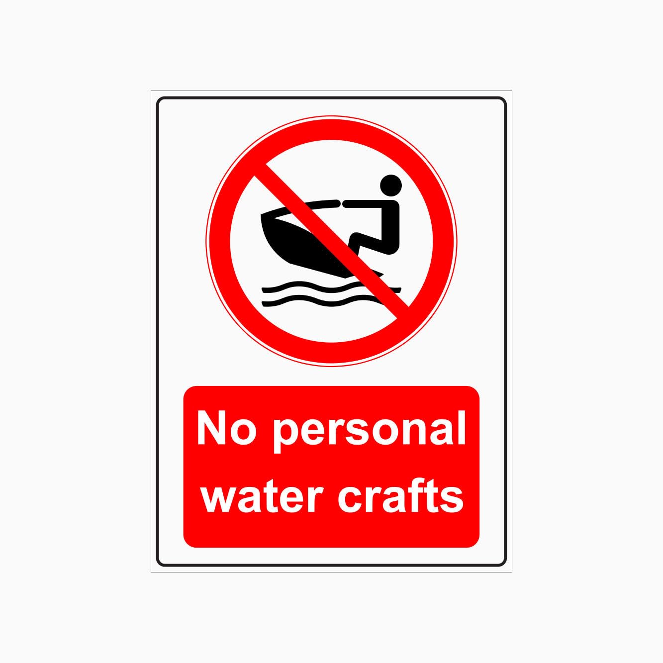 NO PERSONAL WATER CRAFTS Sign, 12x8 Metal Tin Sign, ban on small water vehicles.