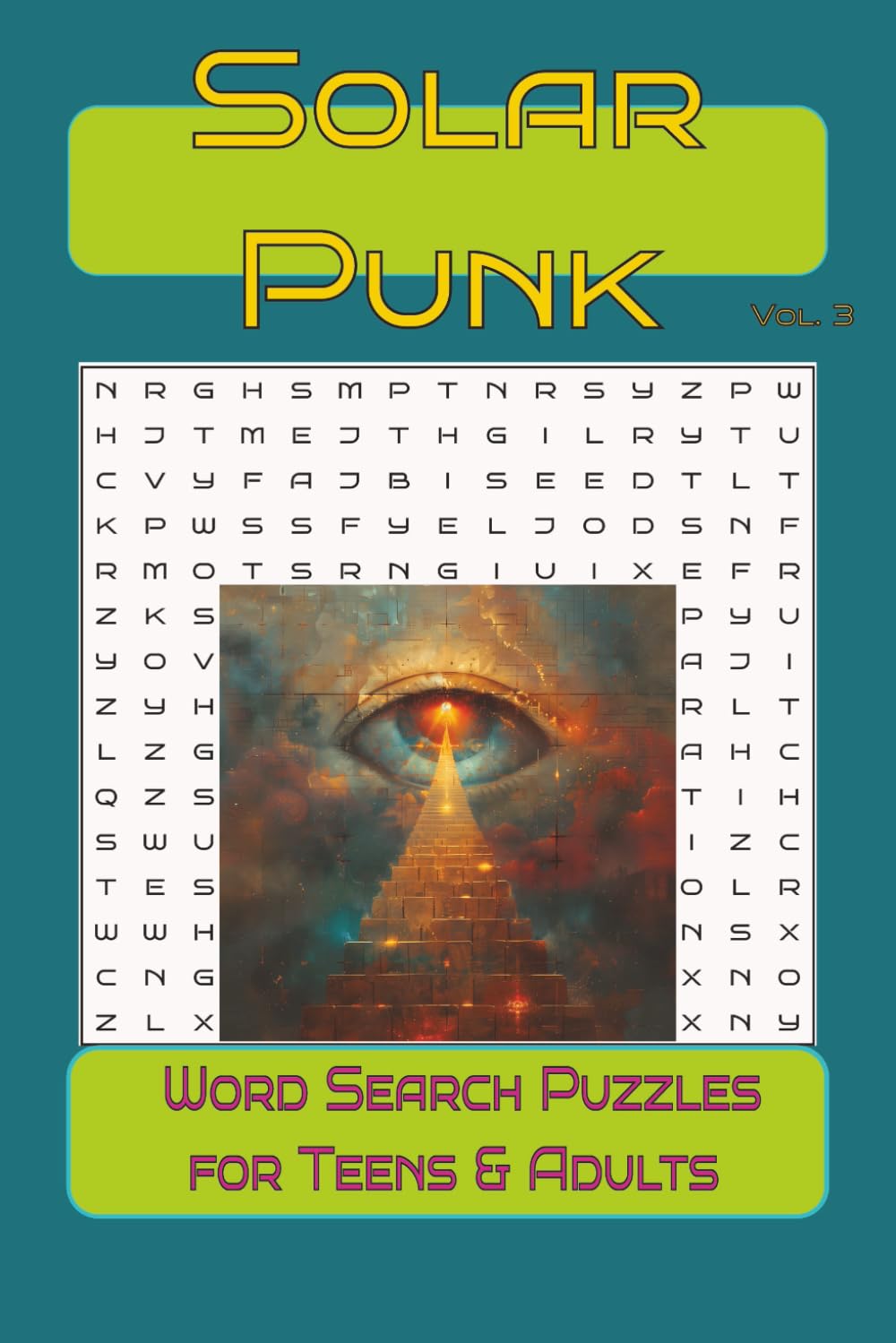 Solarpunk Word Search Puzzles for Adults & Teens 6x9" Vol III: A Spiritual & Futuristic Puzzle Book Inspired by Nature, Energy, and Cosmic Harmony