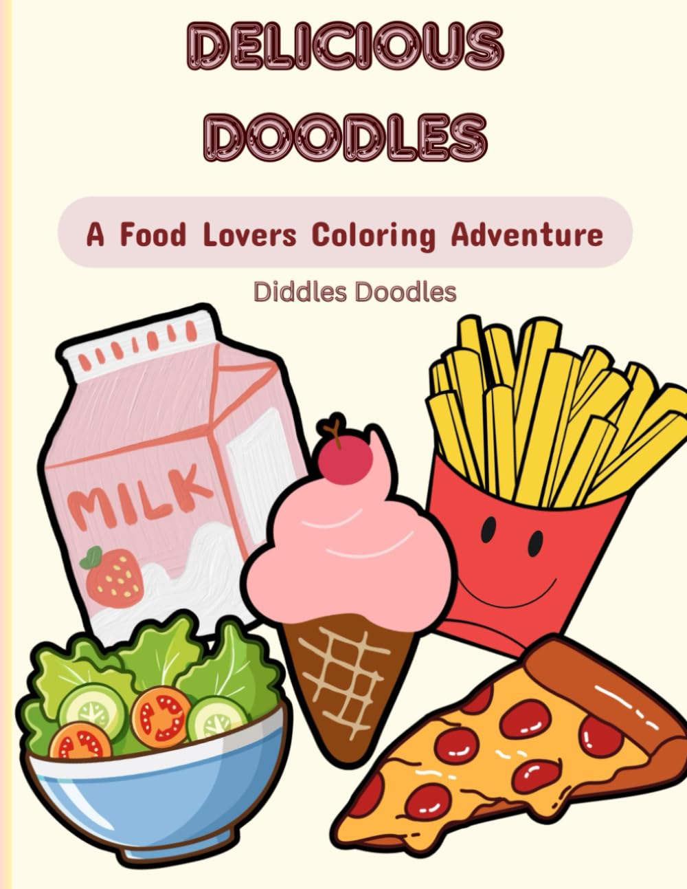 Delicious Doodles: A food lovers coloring adventure