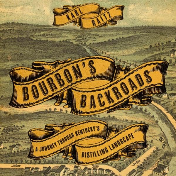 Bourbon's Backroads: A Journey Through Kentucky's Distilling Landscape (South Limestone)