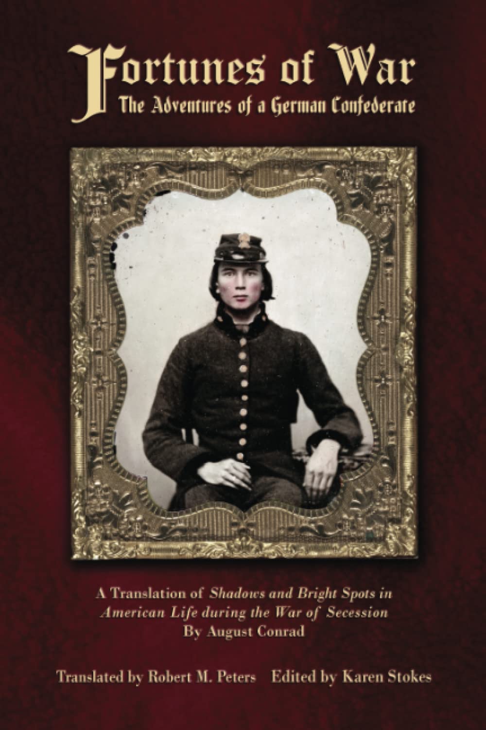 Fortunes of War: The Adventures of a German Confederate