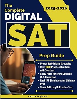 The Complete Digital SAT Guide 2025-2026 Gain access to exclusive strategies and tips with the Target Method, and achieve a 1550+ score effortlessly. 98% proven success.