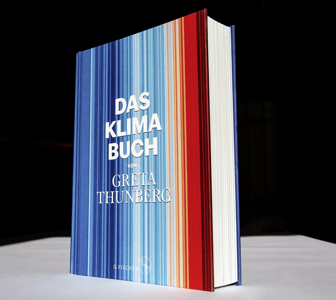 Das Klima-Buch von Greta Thunberg: Der aktuellste Stand der Wissenschaft unter Mitarbeit der weltweit führenden Expert:innen