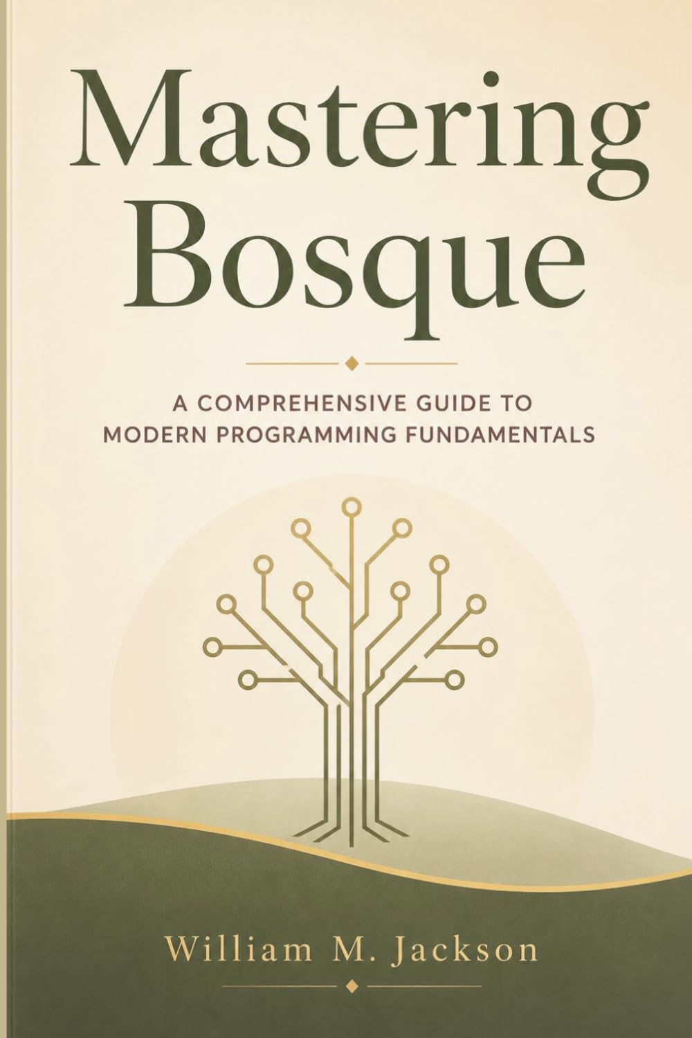 Mastering Bosque: A Comprehensive Guide to Modern Programming Fundamentals